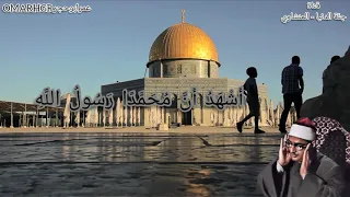 الآذان كامل بصوت الشيخ محمد صديق المنشاوي   عاشق المسجد الأقصى    وجولة تصويرية بالمسجد الأقصى    دندنها