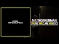 Download Lagu Odeal - Mr Workerman | Pure Urban Music