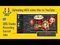 Download Lagu Uploading MKV video files to YouTube