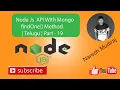 Node Js API With Mongo findOne Method Telugu Part - 19