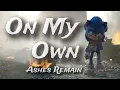 Download Lagu On My Own - Ashes Remain || AMV || Sonic The Hedgehog