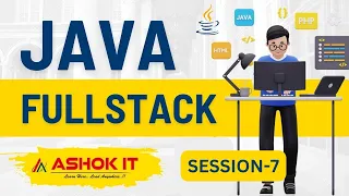 Java Fullstack 6 00 PM IST By Mr Shekher Session-07 Ashok IT