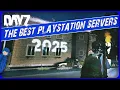 The BEST PlayStation Servers YOU NEED TO PLAY in DayZ PS4 PS5