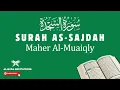 Download Lagu Al-Quran | Surah 32 | As-Sajdah - سُورَۃُ السَّجدَة | Maher Al-Muaiqly