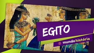 🔺 Primeiros Estados (1/5): Egito - História - ENEM