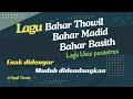 Download Lagu LAGU BAHAR THOWIL, MADID \u0026 BASITH || Belajar Ilmu Arudh