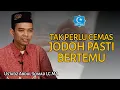 Download Lagu JODOH PASTI BERTEMU |USTADZ ABDUL SOMAD LC.MA
