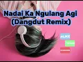 Lagu 🎵 Nadai Ka Ngulang Agi (Dangdut Remix)-Dj MomXtra #hits2025 #laguiban #dangdutremix 