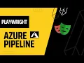 Azure Release Pipeline Deploy Test Automation Project Run Playwright