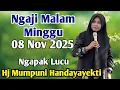NGAJI MALAM MINGGU 08 NOV 2025 BERSAMA USTADZAH MUMPUNI HANDAYAYEKTI DARI TEMANGGUNG