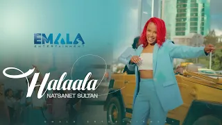 Netsanet Sultan Halaala Official Music Video 