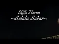 Download Lagu Shiffa Harun ~ Selalu Sabar (Lyrics Music)
