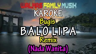Download BALO LIPA [KAROKE] (Nada Wanita) [Lagu Bugis] [Lagu Bugis Makassar] MP3