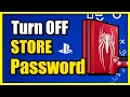 How to Turn OFF Password on Purchases on PS4 Console Easy Tutorial