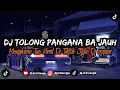 Download Lagu DJ TOLONG PANGANA BA JAUH MENGKANE VIRAL DI TIKTOK STYLE @djsopan BY [DJ ARIF SERGIO]