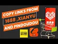 How to copy links on 1688 x pindoudou x and idlefish 2025