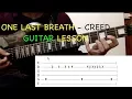 One Last Breath - Creed: Guitar Lesson with ON SCREEN TABS - Intro and Chords Tutorial
