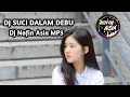 Dj suci dalam debu 🎵 iklim dj nofin asia full album mp3 🎵