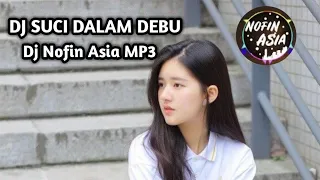 Download Dj suci dalam debu 🎵 iklim dj nofin asia full album mp3 🎵 MP3