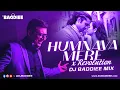 Download Lagu Humnava Mere X Revolution X In My Arms | DJ Baddiee Mix | Jubin Nautiyal