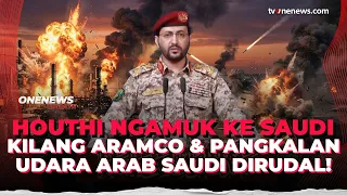 Houthi Hajar Arab Saudi dengan Rudal, Koalisi Saudi Ancam Balas dengan Tegas | OneNews Update