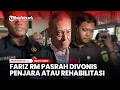 Download Lagu Fariz RM Pasrah Divonis Penjara atau Rehabilitasi