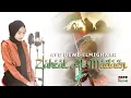 Download Lagu ZAHROT AL MADAEN - AYU DEWI ELMIGHWAR (COVER MUSIC VIDEO)