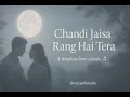 Download Lagu Chandi Jaisa Rang Hai Tera (Lofi + Reverb ) - Pankaj Udhas | Best Of Pankaj Udhas | Hindi Song