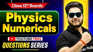 Class 12 Physics Numericals 🔥 | Most Important Numericals Series | By Shailendra Sir