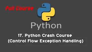 17 Python Crash Course Control Flow Exception Handling