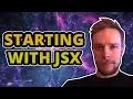 ReactJS Tutorial Starting With JSX
