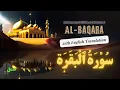 Download Lagu Surah Al-Baqarah with English Translation | Muhammad Siddiq al-Minshawi