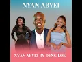 Download Lagu NYAN ABYEI__DENG LOK(South Sudanese music 2025