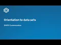 5 1 1 Orientation to data sets Part 1 of 5