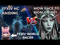 How FFXIV Hardcore Raiding and the World Race Compares to WoW