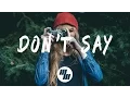 Download Lagu The Chainsmokers - Don't Say (Lyrics / Lyric Video) ft. Emily Warren