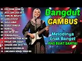 Download Lagu FULL ALBUM DANGDUT GAMBUS RELIGI LAWAS MAKSAT DAN TAQWA RENUNGKANLAH DERJAT MANUSIA
