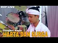 Download Lagu DANGDUT KOPLO ROP LIVE | HARTA DAN SURGA