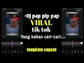 JJ SIMPEL , DJ VIRAL GORENG PAP PIP PAP..