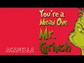 Download Lagu Thurl Ravenscroft - You're A Mean One, Mr. Grinch (Acapella 142bpm D Minor)