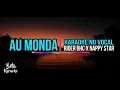 Karaoke No Vocal •||• Au Monda_Rider BHC X Nappy Star