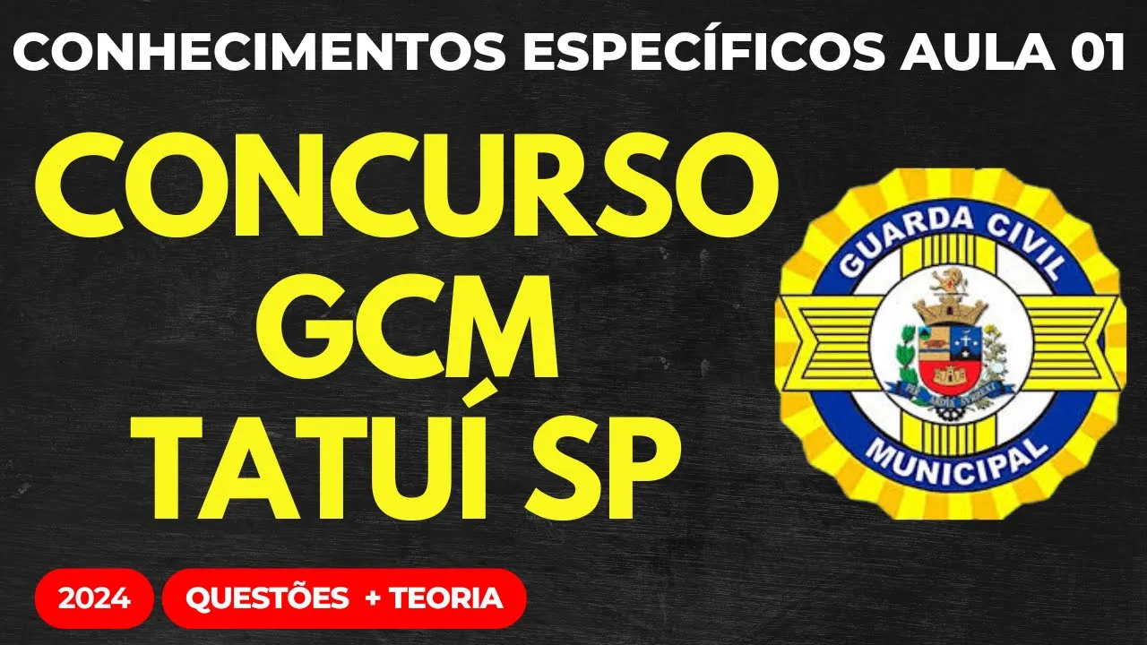 Concurso Público GCM Tatuí SP 2024 Aula 01 Conhecimentos Específicos Constituição Federal de 1988