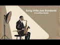 Lagu Early 1950s Jazz Standards - A Transitional Session [Vintage Jazz, Best of Jazz]