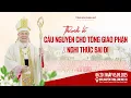 Download Lagu Thánh Lễ cầu nguyện cho Tổng Giáo phận Huế và Nghi thức Sai đi