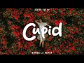 Cupid SLOW REMIX - (Gomez Lx Remix)