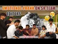 Download Lagu EMOTIONAL PRANK ON SR TEAM EDITORS|TEAM@rishi_stylish_official