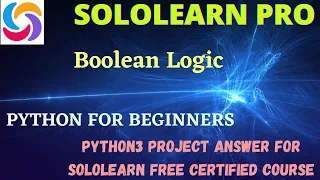 Boolean Logic Python For Beginner s Project Answer SoloLearn Python3 Pro free Certificate courses