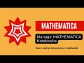 Manage MATHEMATICA Notebooks