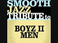 A Song For Mama - Boyz II Men Smooth Jazz Tribute
