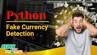 Python Image Processing Project - Fake Currency Detection
